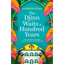 The Djinn Waits a Hundred Years - Shubnum Khan