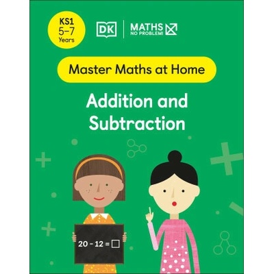 Maths - No Problem! Addition and Subtraction, Ages 5-7 Key Stage 1 Problem! Maths - No