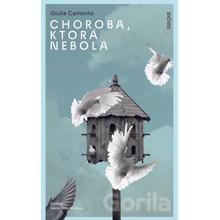 Choroba, ktorá nebola