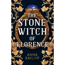 Stone Witch of Florence - Anna Rasche