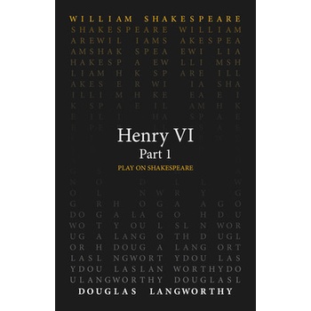 Henry VI, Part 1 Shakespeare William