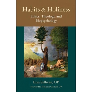 Habits and Holiness (ISBN: 9780813233291)