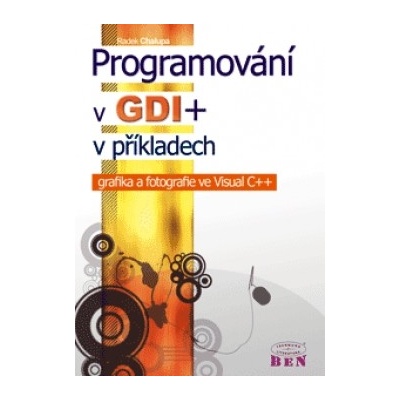 Programování v GDI+ v příkladech Radek Chalupa