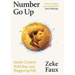 Number Go Up | Zeke Faux (ISBN: 9781399611367)