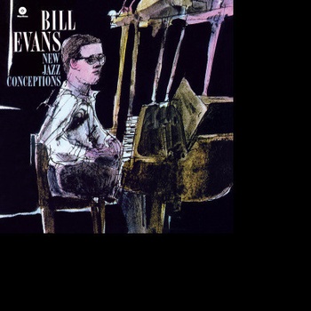 New Jazz Conceptions Bill Evans