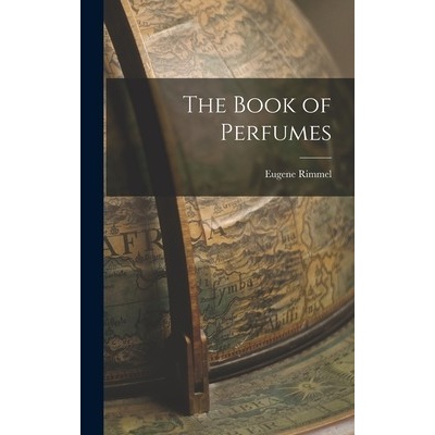 The Book of Perfumes - Rimmel Eugene