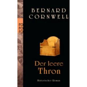 Der leere Thron | Bernard Cornwell, Karolina Fell (ISBN: 9783499270543)