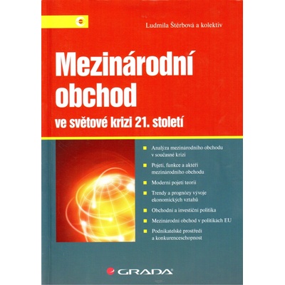 Mezinárodní obchod ve světové krizi 21. století - Ludmila Štěrbová a kol