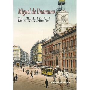 La ville de Madrid | Miguel de Unamuno (2024)