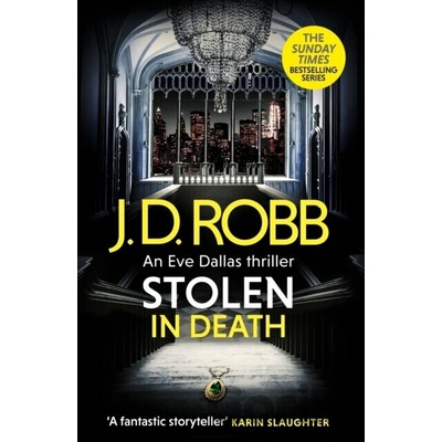 Stolen in Death: An Eve Dallas thriller (In Death 62) - J. D. Robb