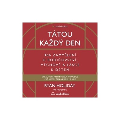 Tátou každý den