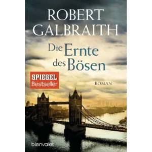 Die Ernte des Bösen | Joanne Rowling, Wulf Bergner, Christoph Göhler, Kristof Kurz (0000)