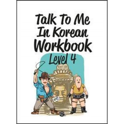 Talk To Me In Korean Workbook Level 4