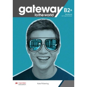 Gateway to the world B2+, m. 1 Buch, m. 1 Beilage | Kate Pickering (ISBN: 9783191029852)