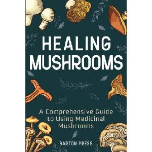 Healing Mushrooms (ISBN: 9781954289079)