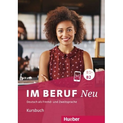 Im Beruf NEU B1+/B2 Kursbuch - učebnica