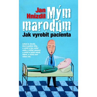 Mým marodům - Jan Hnízdil