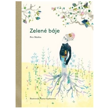 Zelené báje - Petr Maděra