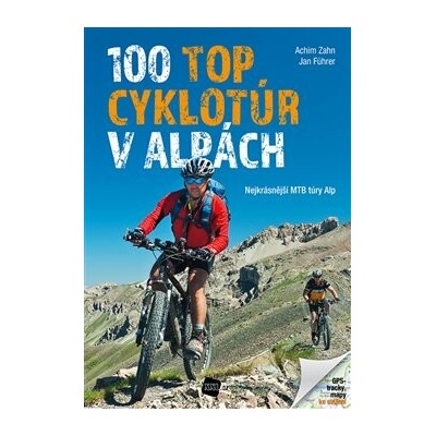 100 TOP cyklotúr v Alpách