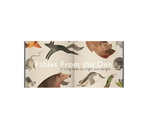 Fables from the Den