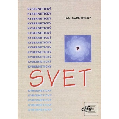 Kybernetický svet - Ján Sarnovský