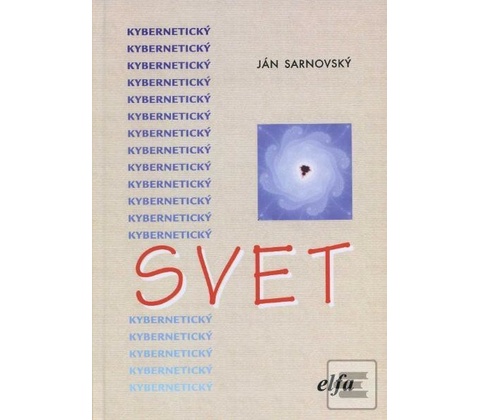 Kybernetický svet - Ján Sarnovský