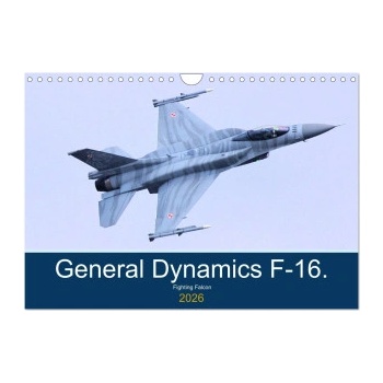 Calvendo General Dynamics F-16 Fighting Falcon (Wall Calendar 2026 DIN A4 landscape), CALVENDO 12 Month Wall Calendar | Calvendo, Jon Grainge
