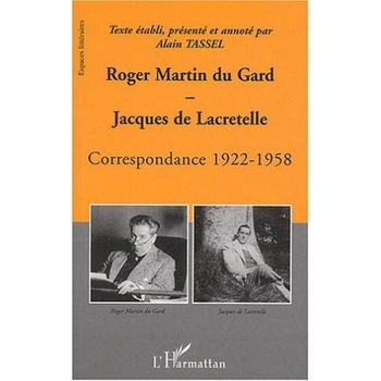 Roger Martin du Gard et Jacques de Lacretelle | Armengaud, Tassel