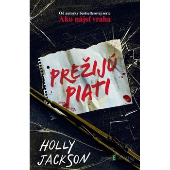 Prežijú piati - Holly Jackson