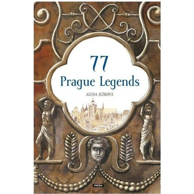 77 Prague Legends / 77 pražských legend anglicky - Alena Ježková