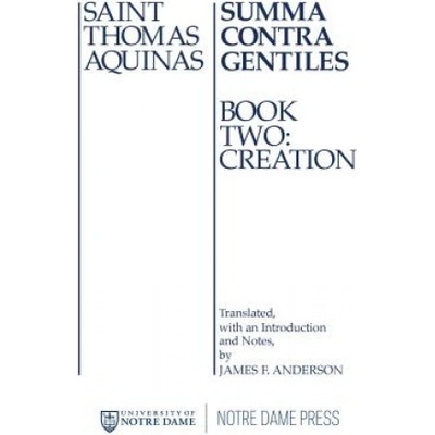 Summa Contra Gentiles - Book Two - Thomas Aquinas