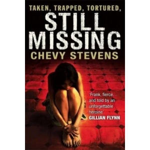 Still Missing | Chevy Stevens (ISBN: 9780751545630)