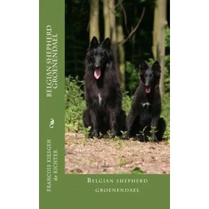 belgian shepherd groenendael | Francois Kiesgen De Richter (ISBN: 9781537250175)