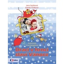 Draci v hrnci slaví Vánoce - Jana Strýčková, Kamila Teslíková, Eva Gargašová - ilustrácie