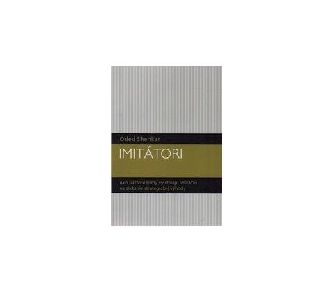 Imitátori - Oded Shenkar