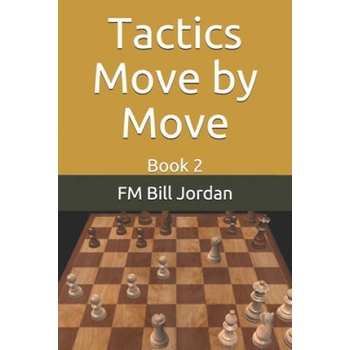 Image 1 of Tactics Move by Move | Fm Bill Jordan