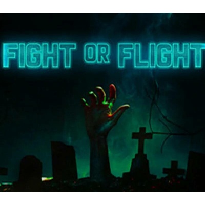 Fight or Flight