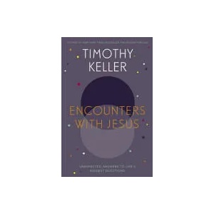 Encounters With Jesus | Timothy J. Keller (ISBN: 9781444754162)
