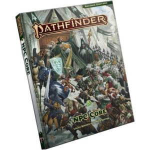 Pathfinder RPG Npc Core (P2) | Rue Dickey, Chris Eng, Eleanor Ferron, Rigby Bendele, Joshua Birdsong, Jeremy Blum, Logan Bonner, Dan Cascone, James Case, Jessica Catalan, Katina Davis (ISBN: 9781640786493)