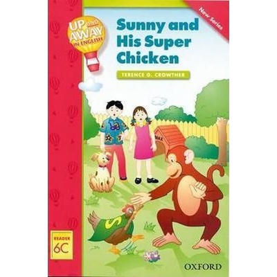 Up and Away Readers 6 Sunny and His Super Chicken