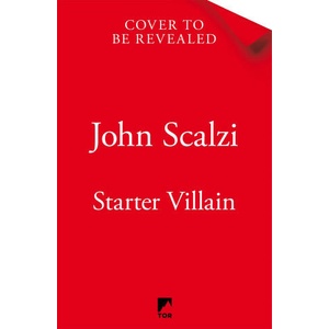 Starter Villain | John Scalzi (2023)