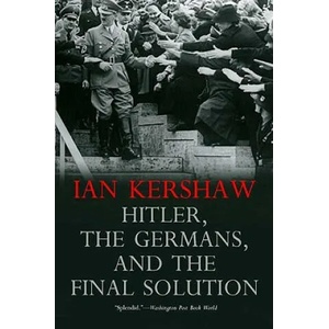 Hitler, the Germans, and the Final Solution | Ian Kershaw (ISBN: 9780300151275)