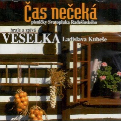 Veselka Ladislava Kubeše - Čas nečeká CD