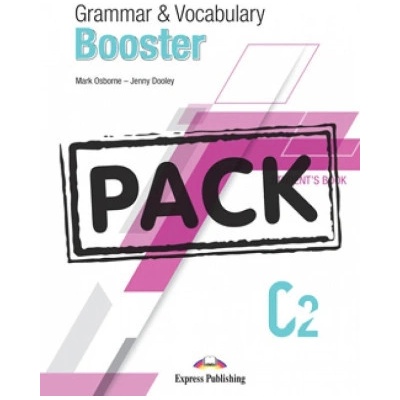 GRAMMAR & VOCABULARY BOOSTER LEVEL C2 STUDENT'S BOOK