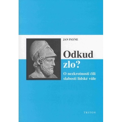 Odkud zlo? - Jan Payne