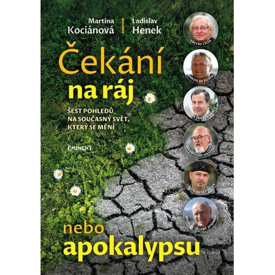 Čekání na ráj nebo apokalypsu - Šest pohledů na současný svět, který se mění