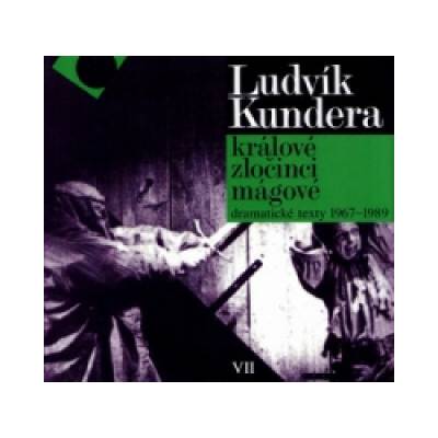 Králové, zločinci, mágové - Kundera Ludvík