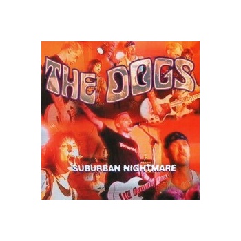 Dogs - Suburban Nightmare CD