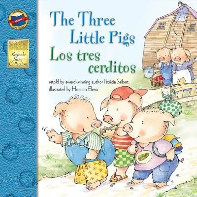 The Three Little Pigs/Los Tres Cerditos Patricia SeibertPaperback