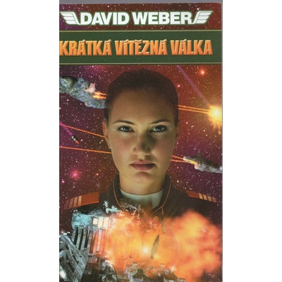Krátká vítězná válka - David Weber